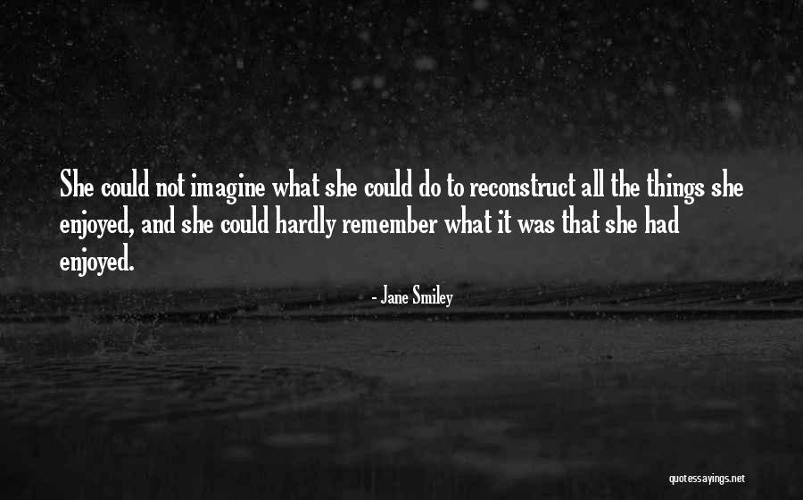 Dischargeable Debts Quotes By Jane Smiley Dischargeable Debts Quotes By Jane Smiley