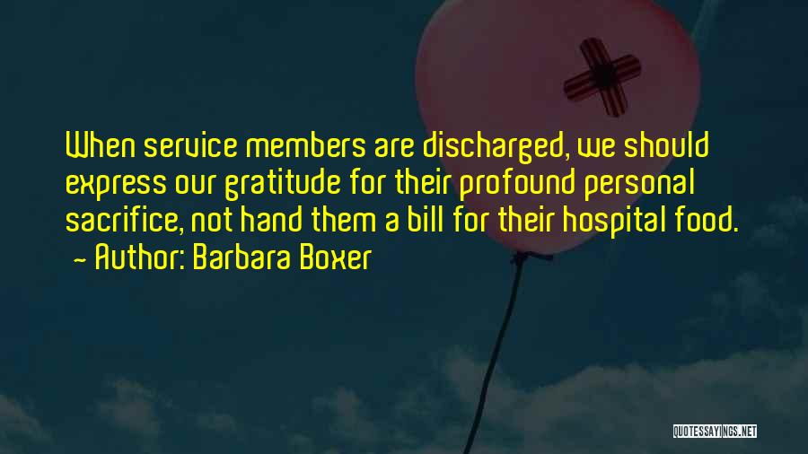 Discharged Quotes By Barbara Boxer