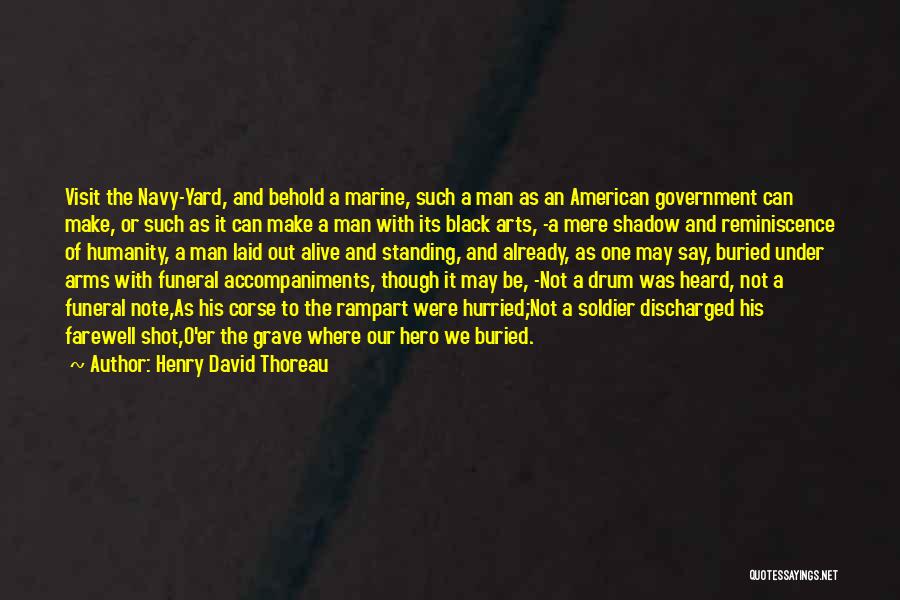 Discharged Quotes By Henry David Thoreau