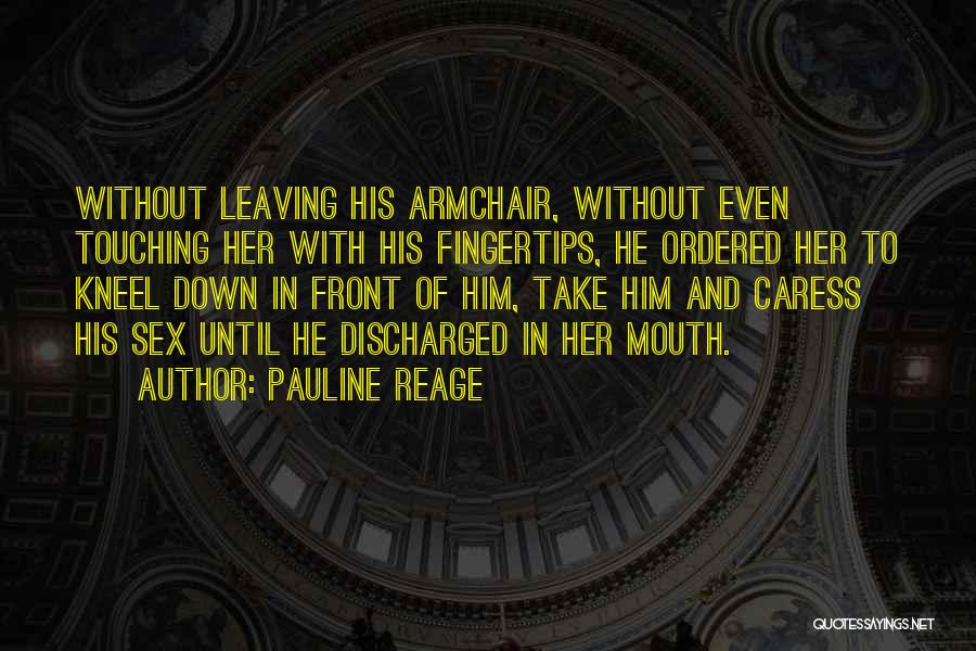 Discharged Quotes By Pauline Reage