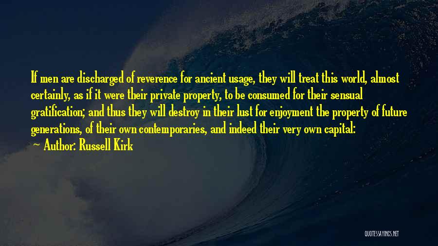 Discharged Quotes By Russell Kirk