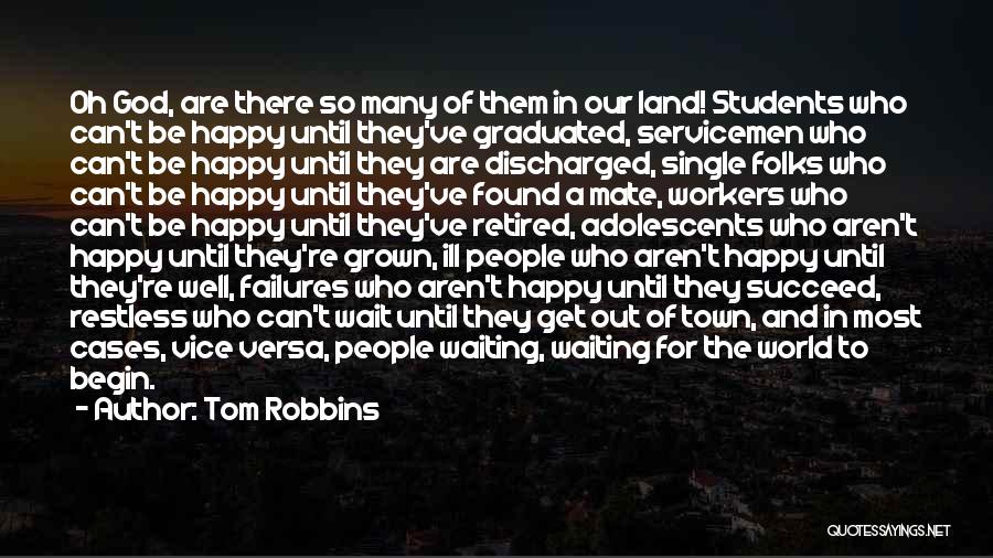 Discharged Quotes By Tom Robbins