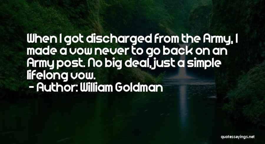 Discharged Quotes By William Goldman