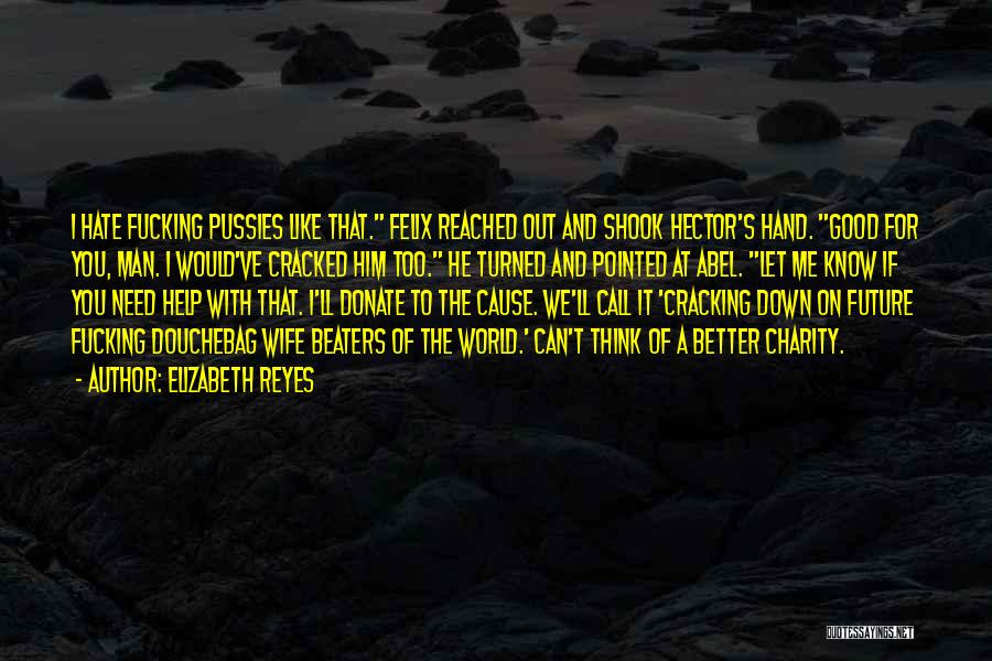 Disciple Me Quotes By Elizabeth Reyes