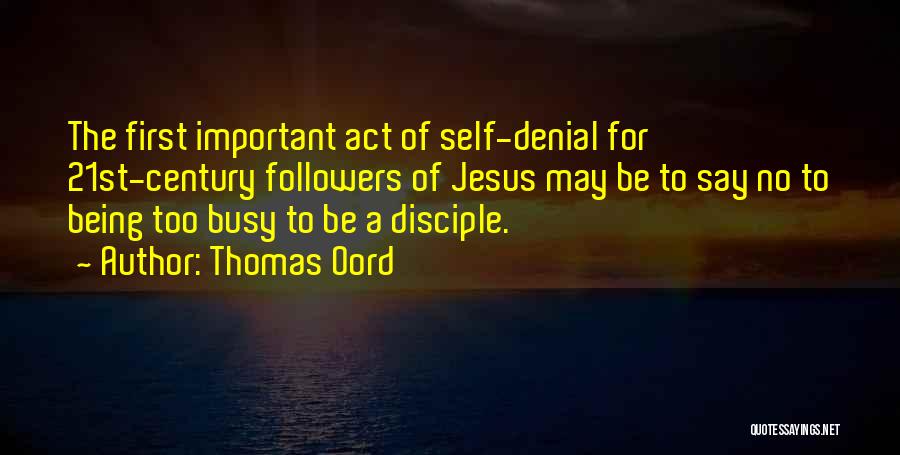 Disciple Thomas Quotes By Thomas Oord