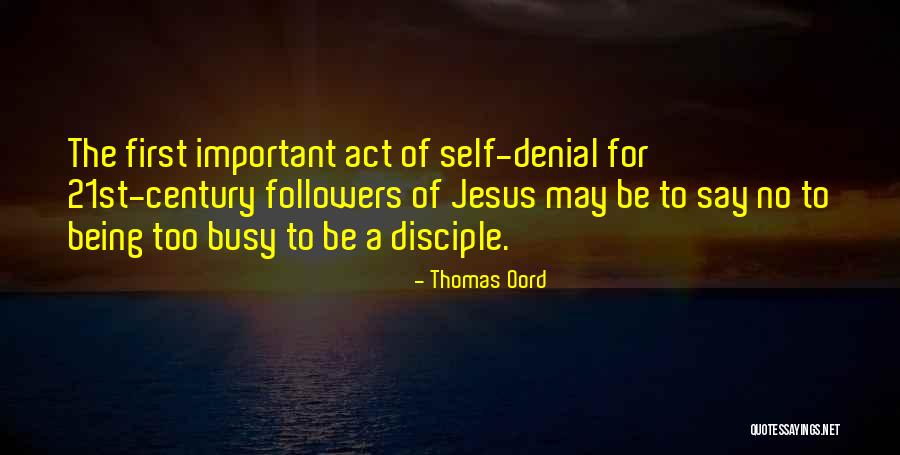 Disciple Thomas Quotes By Thomas Oord