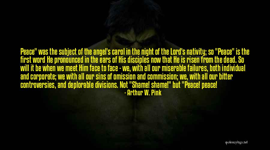 Disciples And Their Sins Quotes By Arthur W. Pink Disciples And Their Sins Quotes By Arthur W. Pink