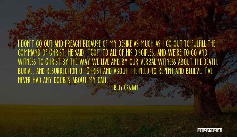 Disciples Of Christ Quotes By Billy Graham Disciples Of Christ Quotes By Billy Graham