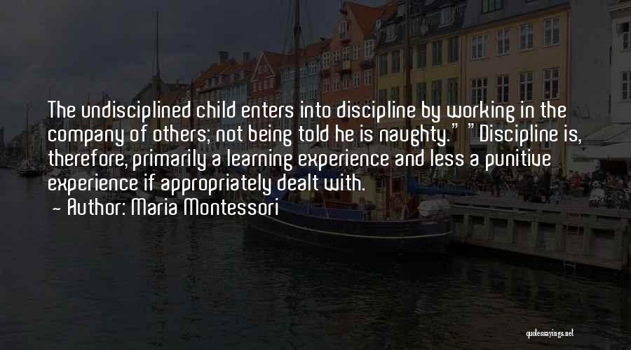 Discipline A Child Quotes By Maria Montessori