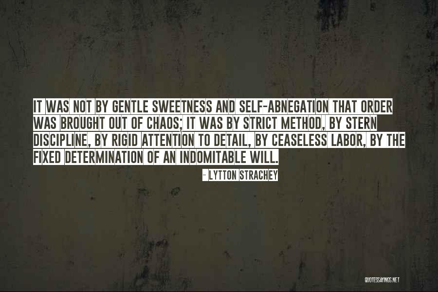 Discipline And Determination Quotes By Lytton Strachey Discipline And Determination Quotes By Lytton Strachey