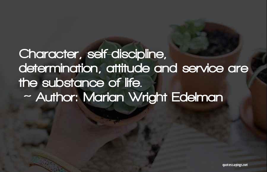 Discipline And Determination Quotes By Marian Wright Edelman