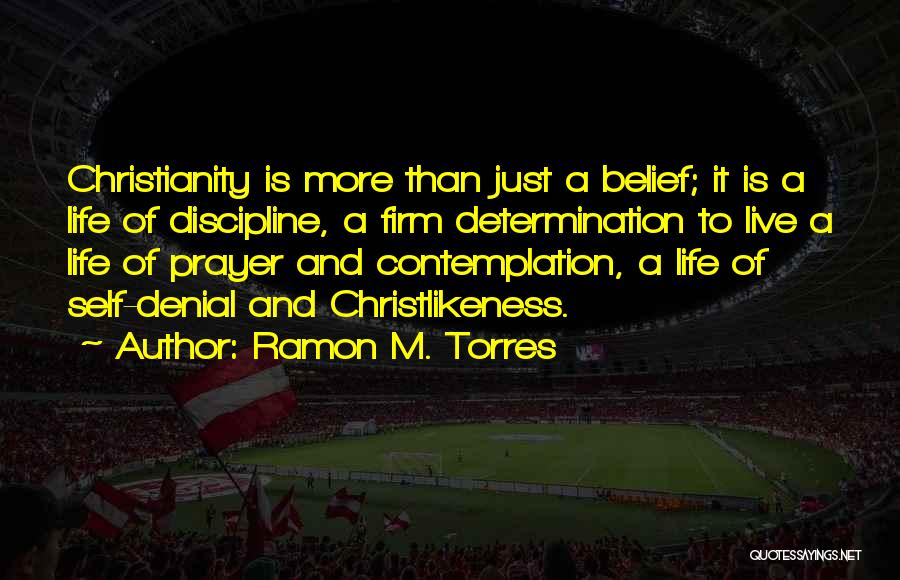 Discipline And Determination Quotes By Ramon M. Torres