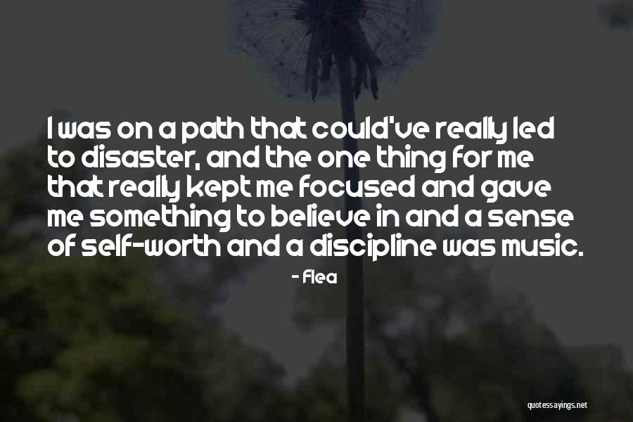 Discipline And Focused Quotes By Flea Discipline And Focused Quotes By Flea