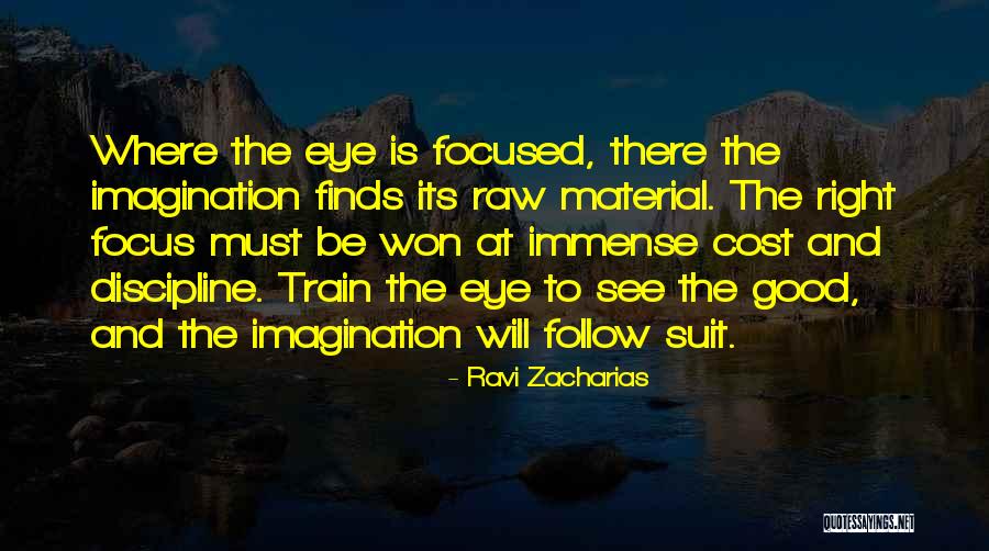 Discipline And Focused Quotes By Ravi Zacharias Discipline And Focused Quotes By Ravi Zacharias