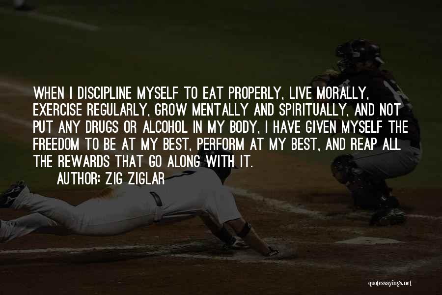 Discipline And Freedom Quotes By Zig Ziglar