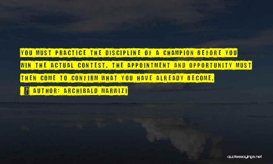 Discipline And Leadership Quotes By Archibald Marwizi