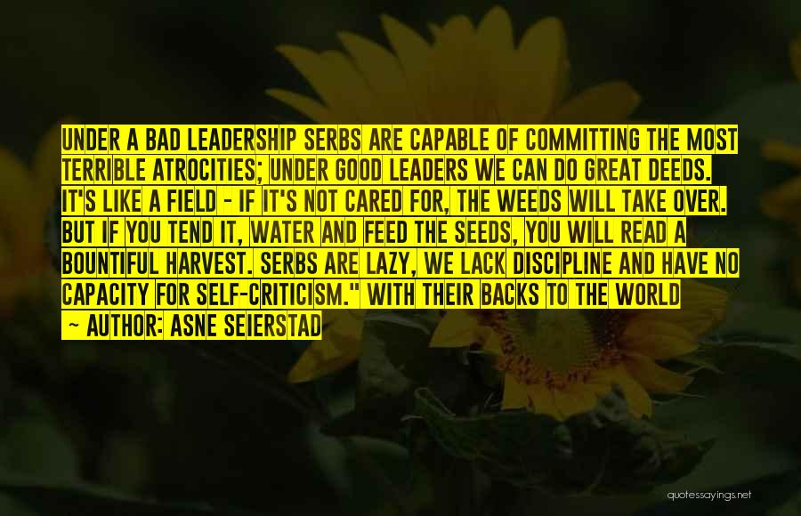 Discipline And Leadership Quotes By Asne Seierstad