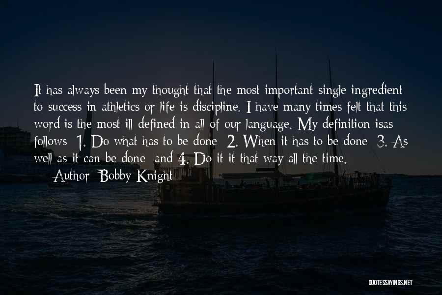 Discipline And Leadership Quotes By Bobby Knight