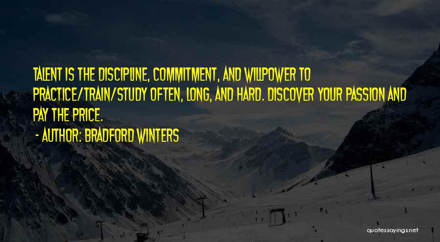 Discipline And Leadership Quotes By Bradford Winters