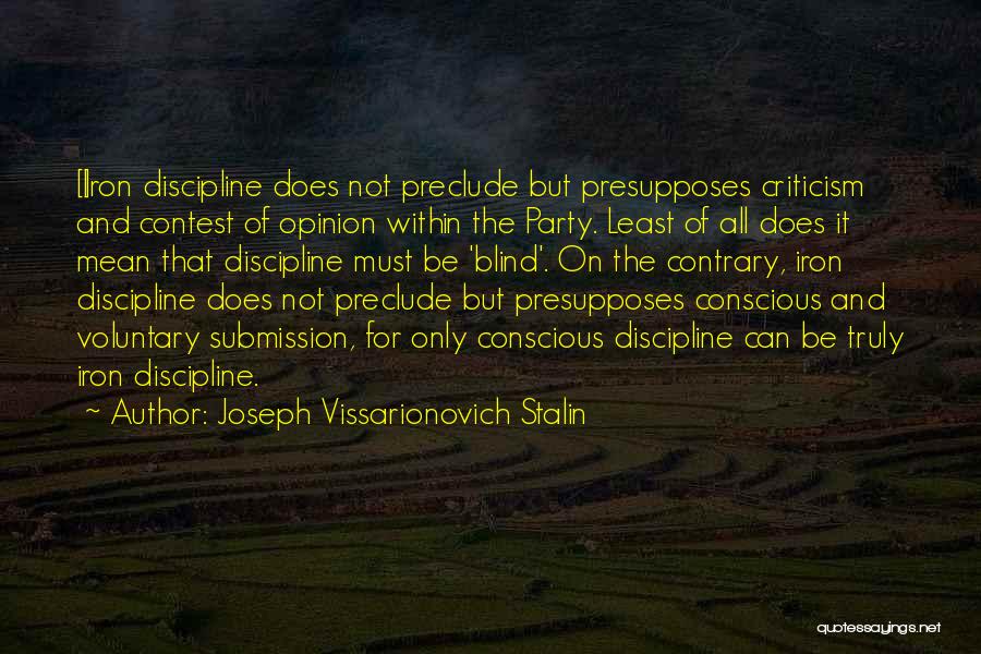 Discipline And Leadership Quotes By Joseph Vissarionovich Stalin