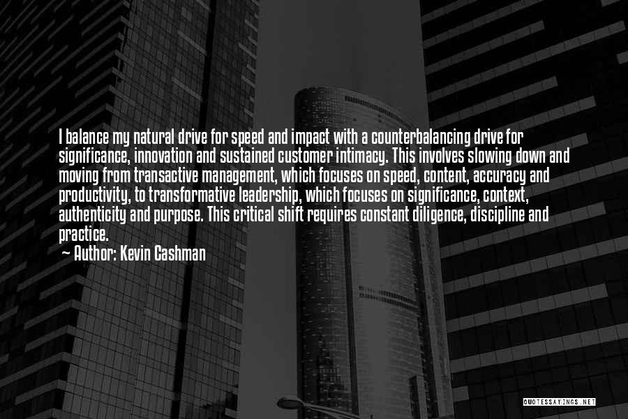 Discipline And Leadership Quotes By Kevin Cashman