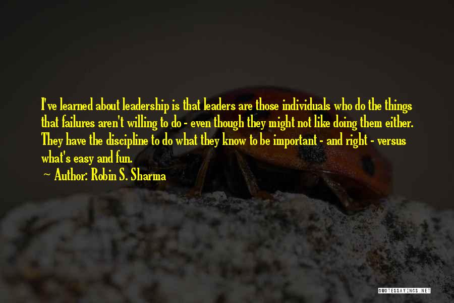 Discipline And Leadership Quotes By Robin S. Sharma