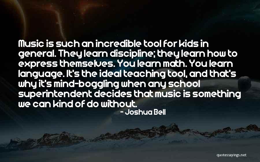 Discipline In School Quotes By Joshua Bell