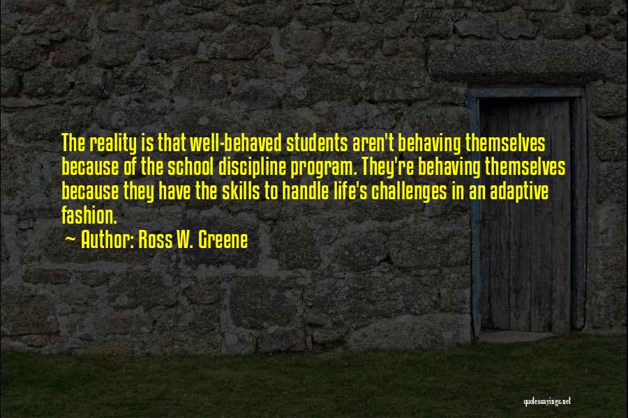 Discipline In School Quotes By Ross W. Greene