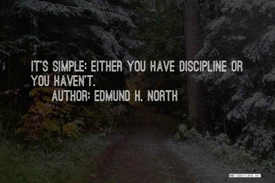 Discipline In The Army Quotes By Edmund H. North