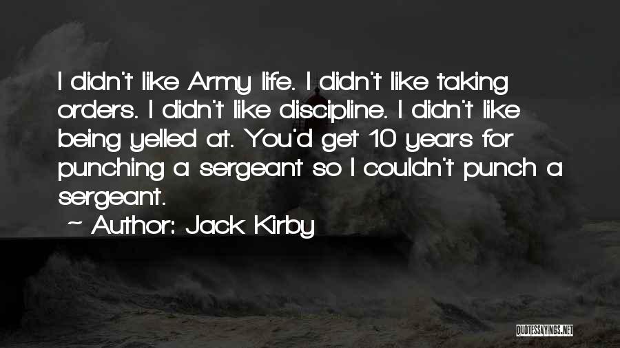 Discipline In The Army Quotes By Jack Kirby