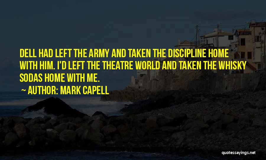 Discipline In The Army Quotes By Mark Capell