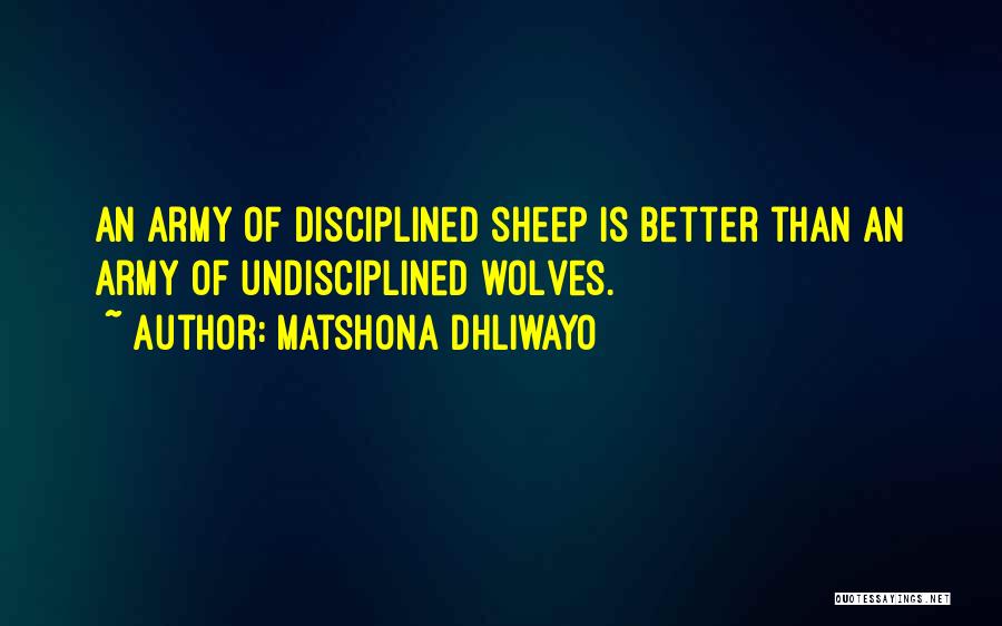 Discipline In The Army Quotes By Matshona Dhliwayo