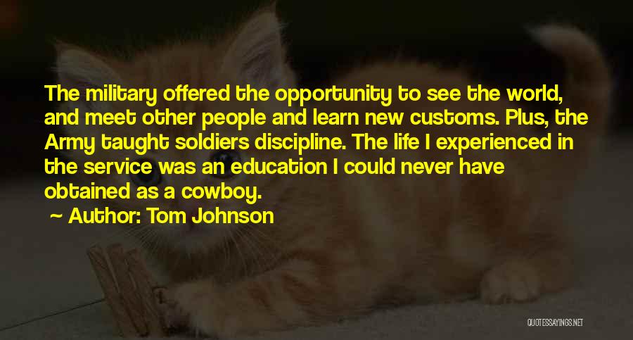 Discipline In The Army Quotes By Tom Johnson