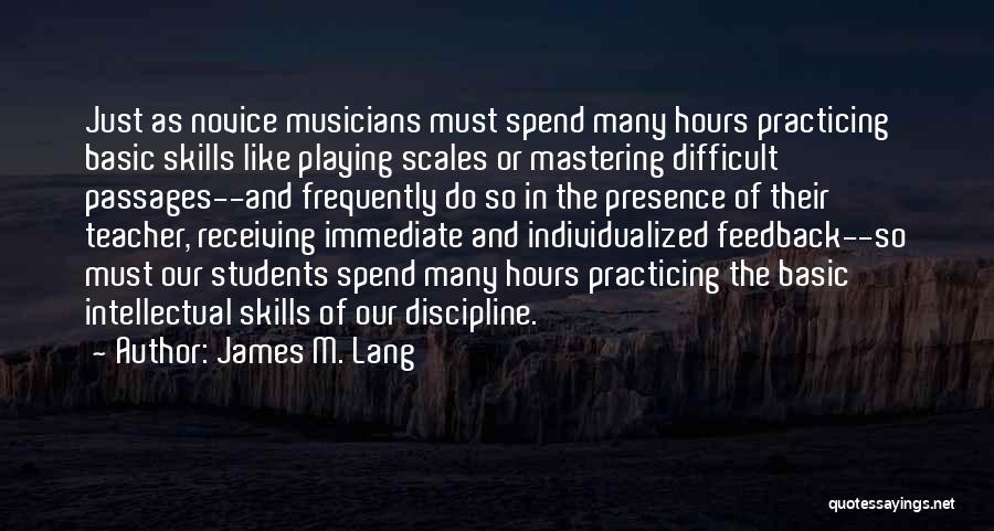 Discipline In The Classroom Quotes By James M. Lang