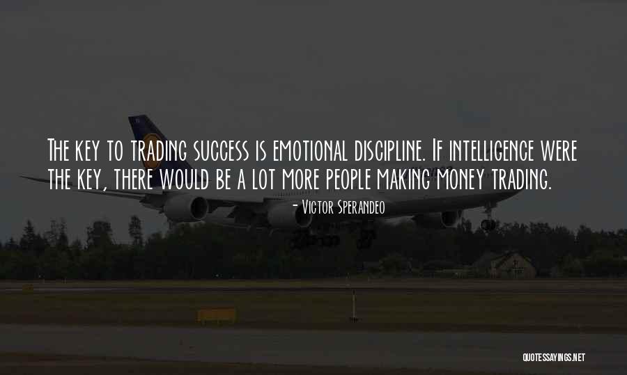 Discipline Is The Key To Success Quotes By Victor Sperandeo Discipline Is The Key To Success Quotes By Victor Sperandeo