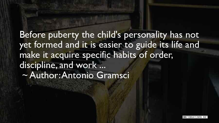 Discipline Your Child Quotes By Antonio Gramsci