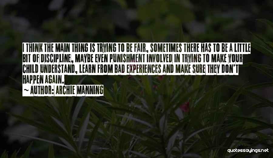 Discipline Your Child Quotes By Archie Manning