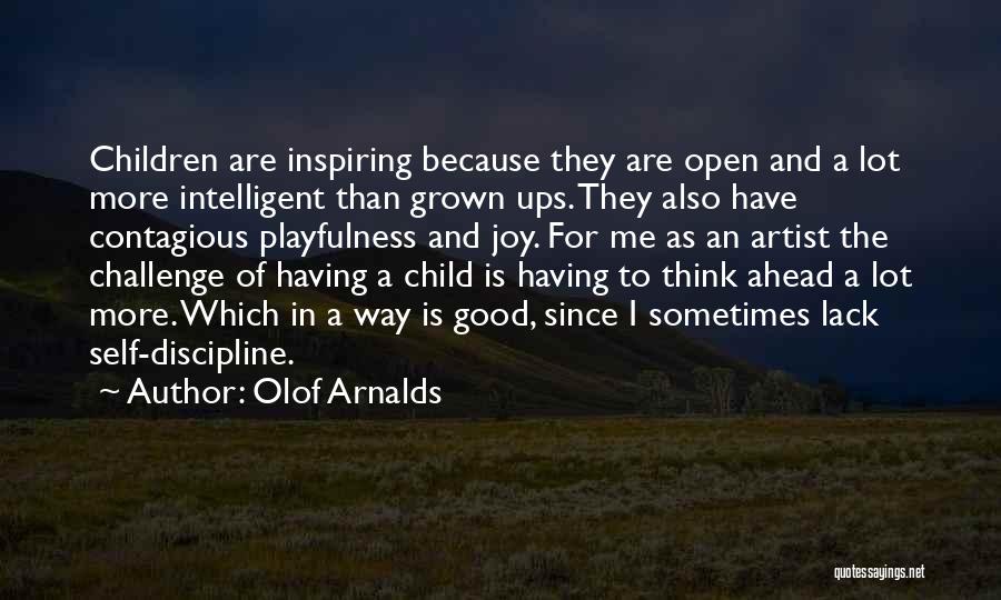 Discipline Your Child Quotes By Olof Arnalds