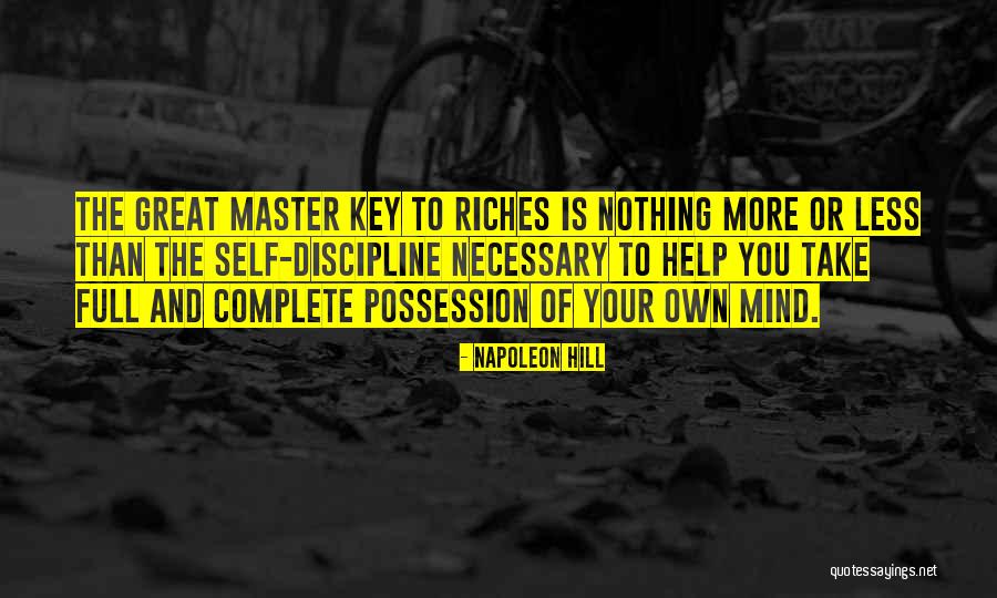 Discipline Your Mind Quotes By Napoleon Hill Discipline Your Mind Quotes By Napoleon Hill