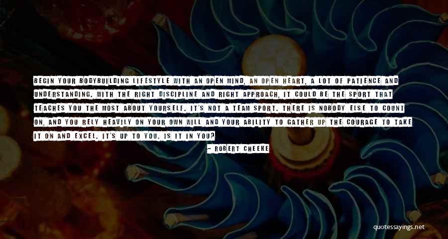 Discipline Your Mind Quotes By Robert Cheeke Discipline Your Mind Quotes By Robert Cheeke