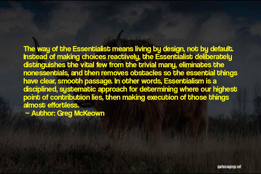 Disciplined Execution Quotes By Greg McKeown