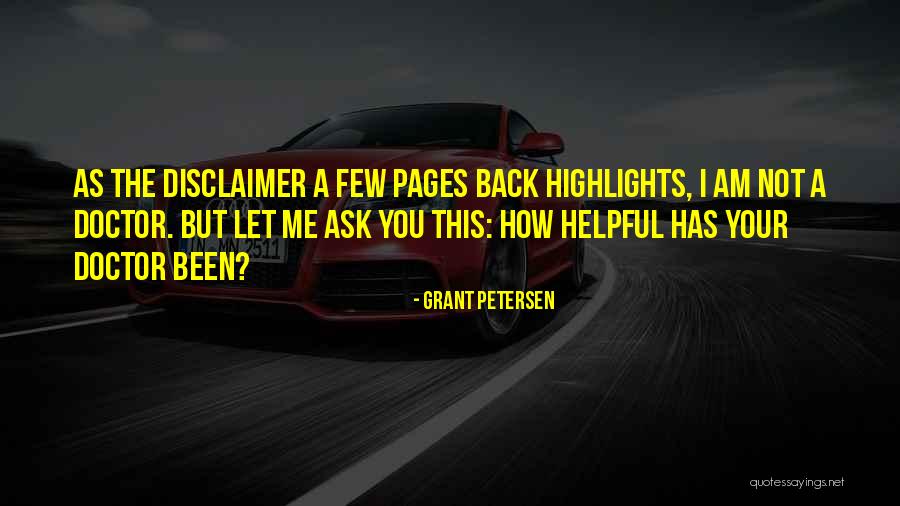 Disclaimer Quotes By Grant Petersen Disclaimer Quotes By Grant Petersen