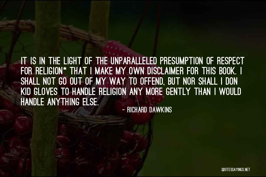 Disclaimer Quotes By Richard Dawkins Disclaimer Quotes By Richard Dawkins