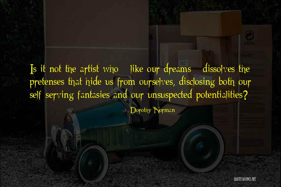 Disclosing Too Much Quotes By Dorothy Norman Disclosing Too Much Quotes By Dorothy Norman