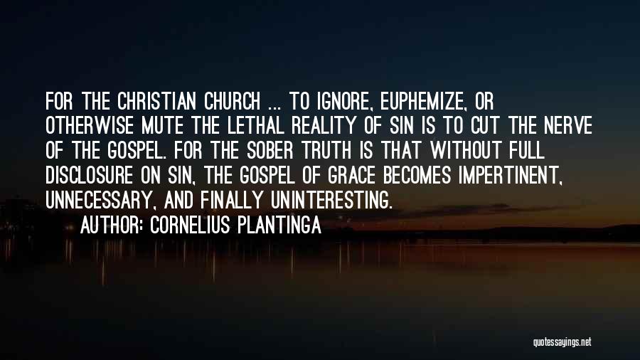 Disclosure Quotes By Cornelius Plantinga