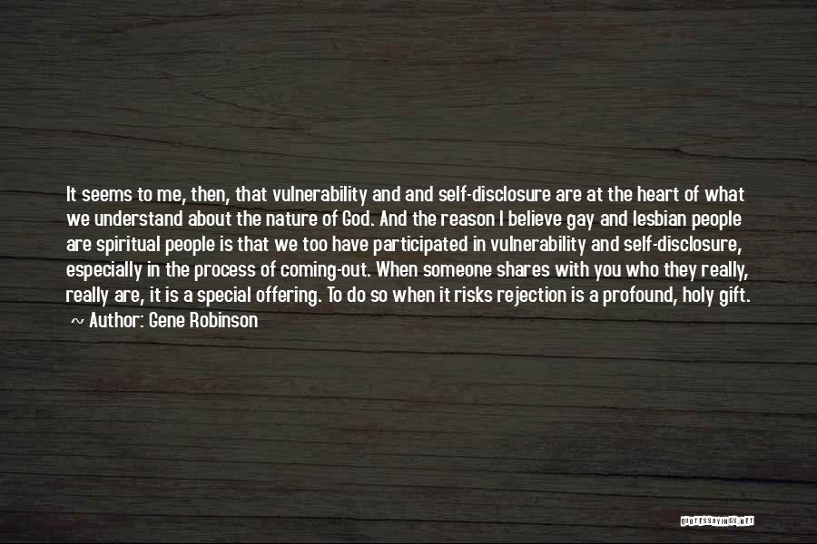 Disclosure Quotes By Gene Robinson