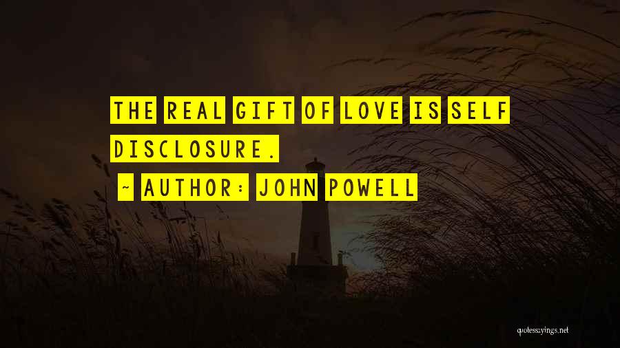 Disclosure Quotes By John Powell