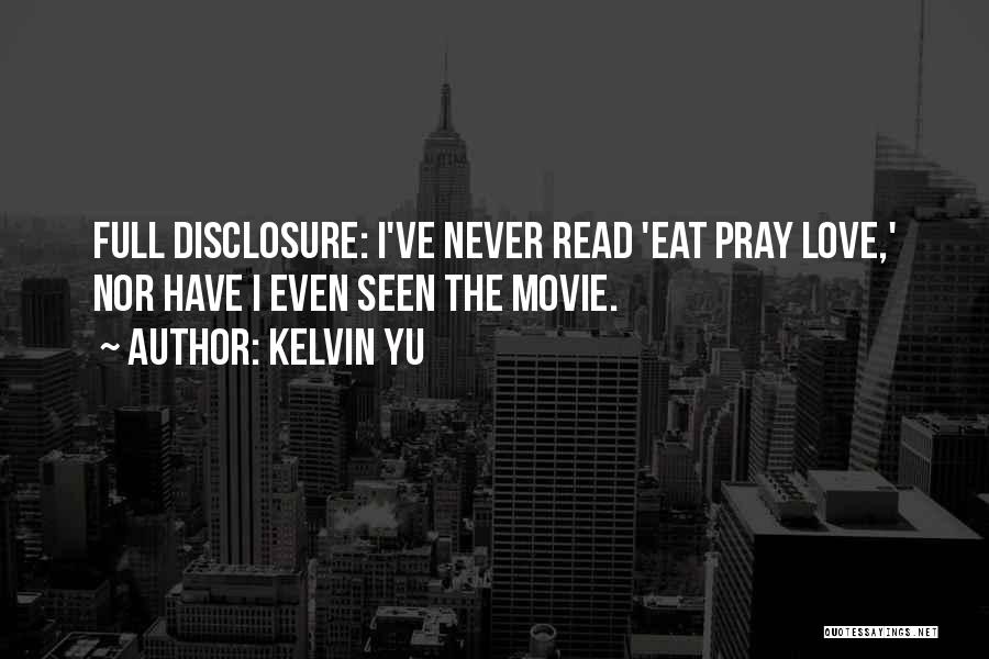 Disclosure Quotes By Kelvin Yu