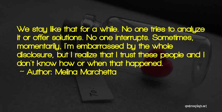 Disclosure Quotes By Melina Marchetta