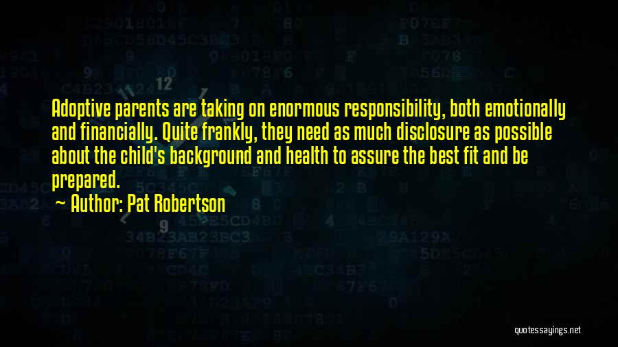 Disclosure Quotes By Pat Robertson